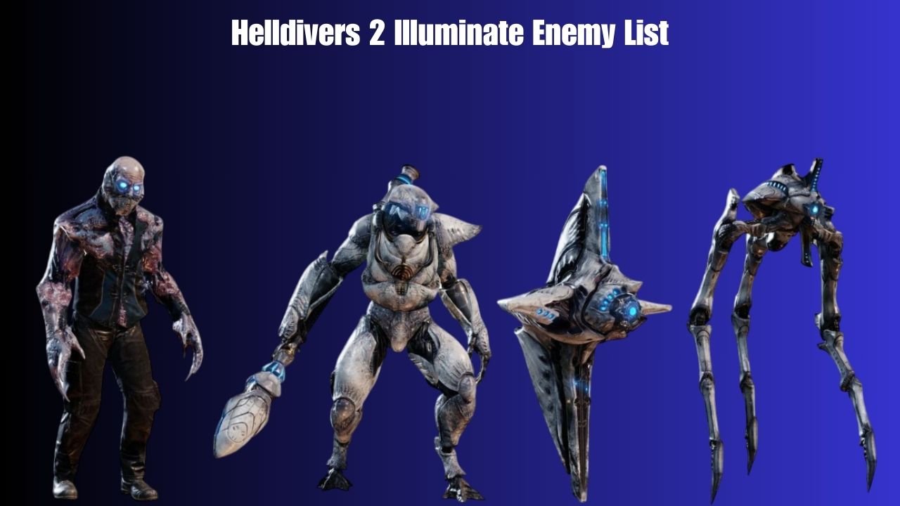 Helldivers 2 Illuminate Enemy List