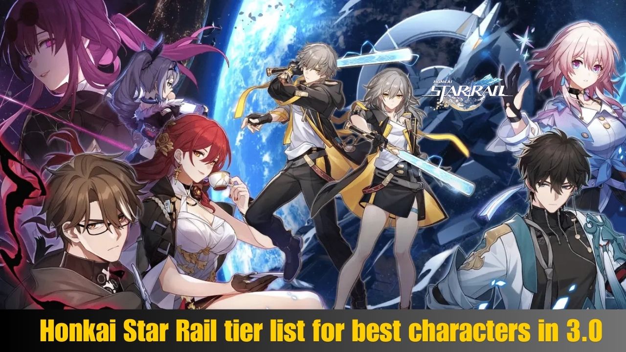 Honkai Star Rail tier list for best characters in 3.0