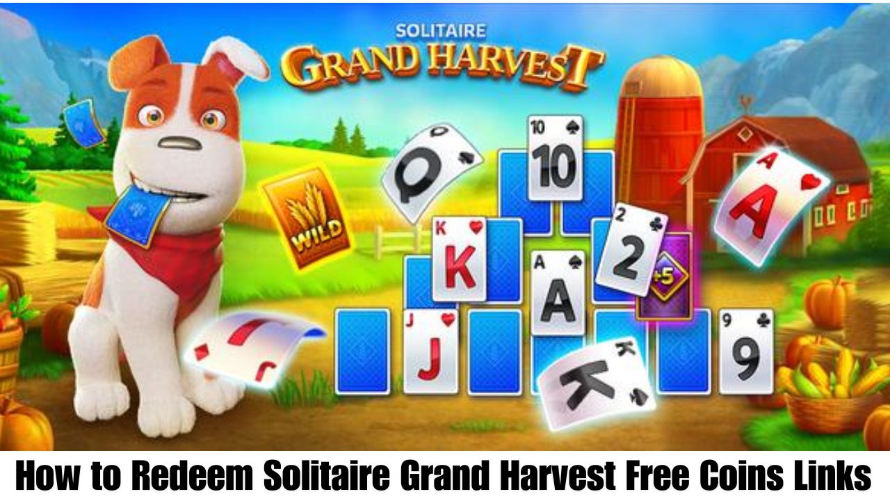 How to Redeem Solitaire Grand Harvest Free Coins Links