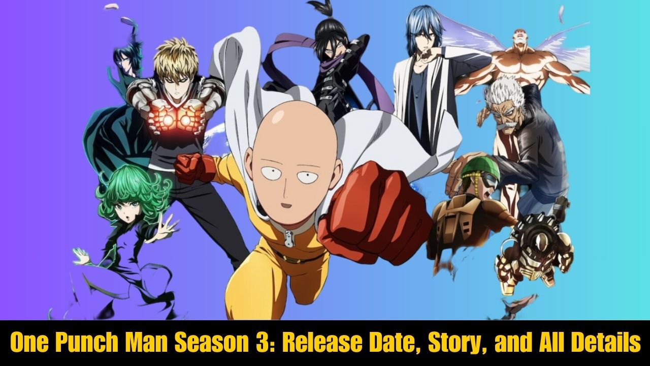 One Punch Man Season 3 Release Date, Story, and All Details